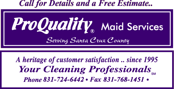 Pro Quality Maid Services - 831-465-9342